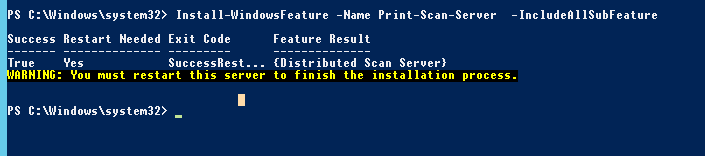 Install-WindowsFeature -Name Print-Scan-Server -IncludeAllSubFeature